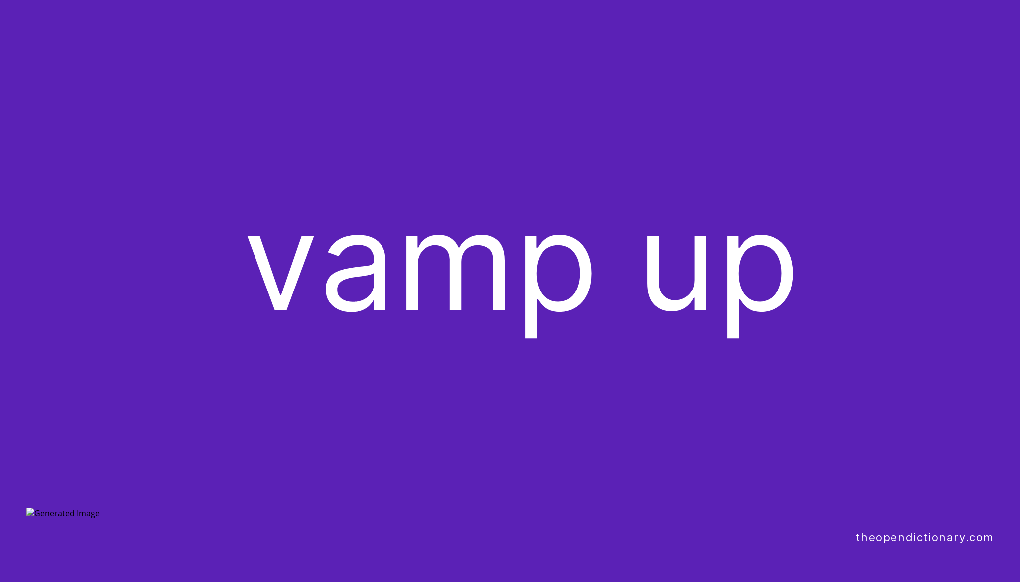 vamp-up-phrasal-verb-vamp-up-definition-meaning-and-example